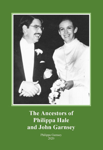 THE ANCESTORS OF PHILIPPA HALE AND JOHN GARNSEY