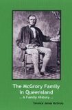 The McGrory Family in Queensland – A Family History